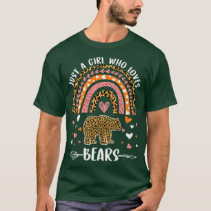 Cute Rainbow Leopard Just A Girl Who Loves Bears P T-Shirt