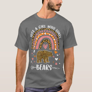 Cute Rainbow Leopard Just A Girl Who Loves Bears  T-Shirt