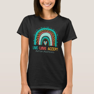 Cute Rainbow Live Love Accept Autism Awareness Mon T-Shirt