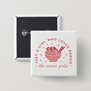 Cute Ramen lover just a girl kawaii pink aesthetic 15 Cm Square Badge