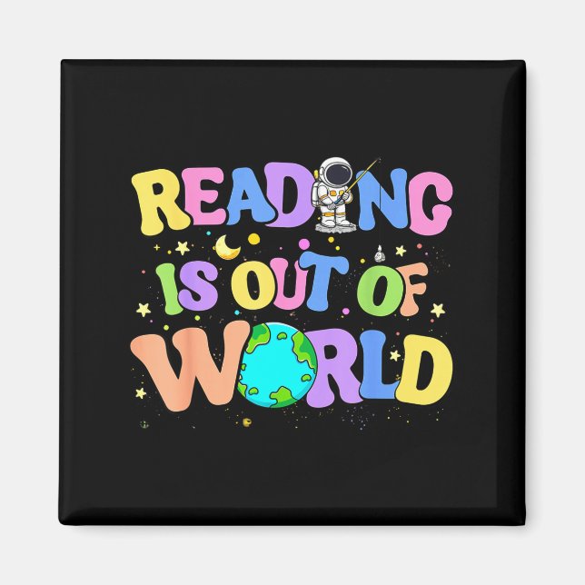 Cute reading is out of this world space books magnet (Front)