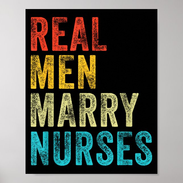 Cute Real Men Marry Nurses Future Poster (Front)