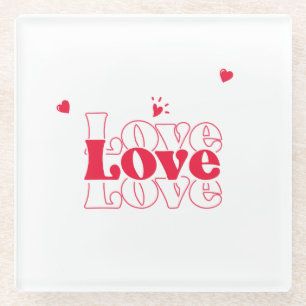 Cute Red Love Typography Graphic Design with Heart Glass Coaster