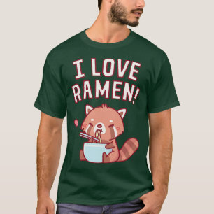 Cute Red Panda I Love Ramen T-Shirt