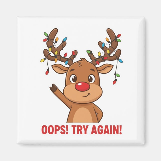 Cute Reindeer Oops Try Again Encouragement Magnet (Front)