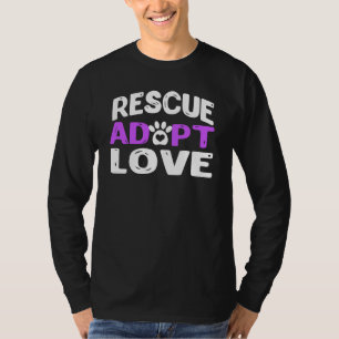 Cute Rescue Adopt Love Novelty Funny As Dog Or Cat T-Shirt