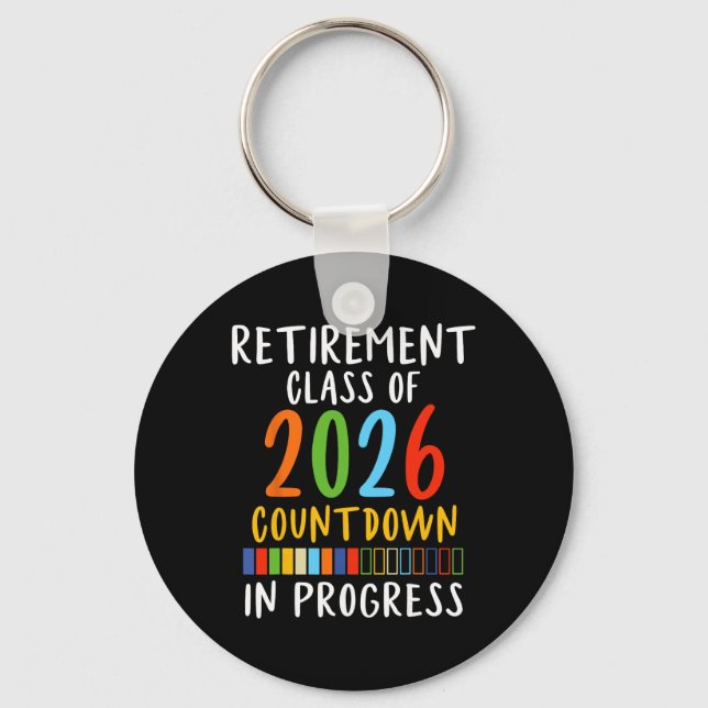 Cute Retirement Cl Of 2026 Elementary School Count Key Ring (Front)