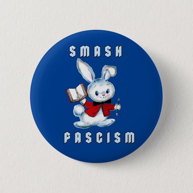 Cute Retro Bunny - Smash Fascism 6 Cm Round Badge (Front)