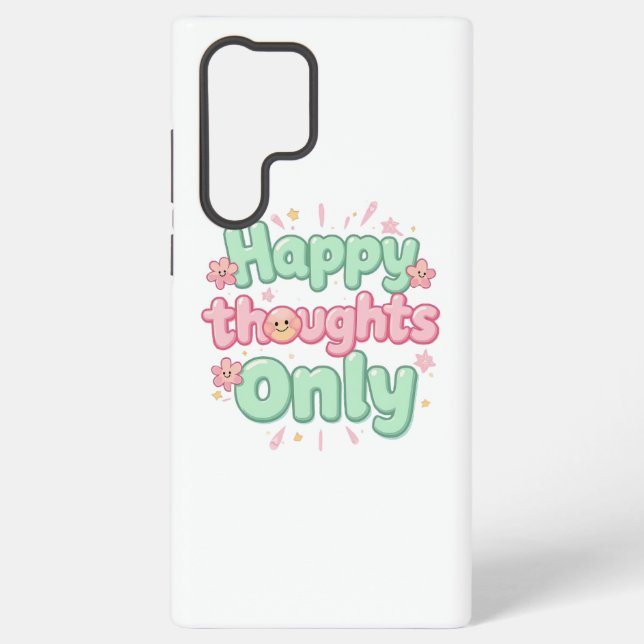 Cute Retro "Happy Thoughts Only" Samsung Galaxy S22 Ultra Case (Back)