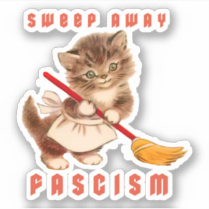 Cute Retro Kitten - Sweep Away Fascism
