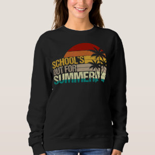 Cute Retro Last Day Of School Schools Out For Summ Sweatshirt