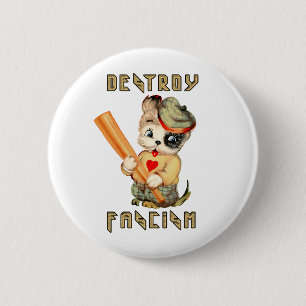 Cute Retro Puppy - Destroy Fascism 6 Cm Round Badge