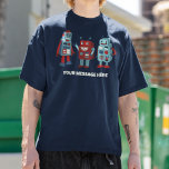 Cute Retro Robots Custom Message Sci-Fi T-Shirt<br><div class="desc">Add a name or a custom slogan to create your own unique graphic tee. This t-shirt features cute retro style illustrations of robots in shades of blue and red with your text below in cream coloured lettering.</div>