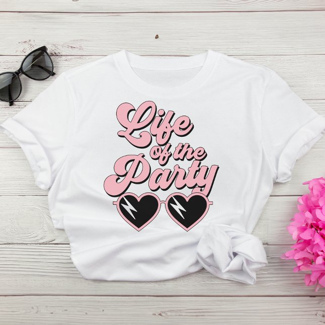 Cute Retro Script Life Of The Party Bachelorette T-Shirt (Celebrate the bride-to-be in fun and style at her bachelorette party)