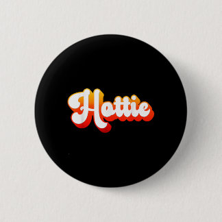 Cute Retro Vintage Hottie 6 Cm Round Badge