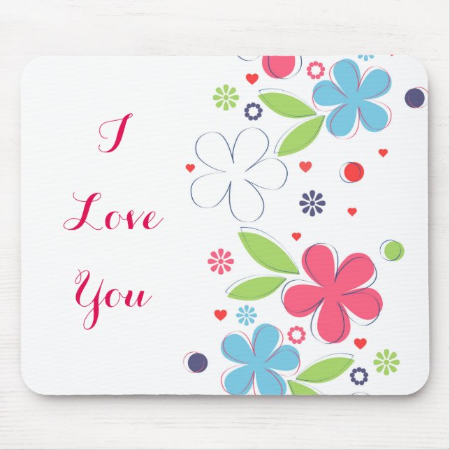 Cute romantic flowers illustration “I Love  You” Mouse Pad (Front)
