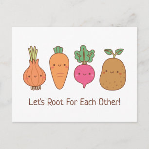 Cute Root For Each Other Vegetables Positive Pun Postcard