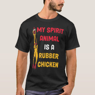 Cute Rubber Chicken Easily Distracted By Dogs T-Shirt