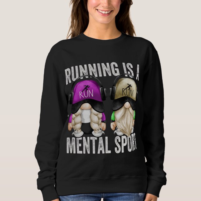 Cute Runners Gnome Couple Funny Running Is A Menta Sweatshirt (Front)