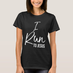 Cute Running Quote for Runners Workout Gift I Run T-Shirt