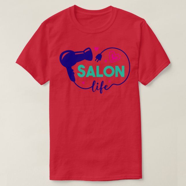 Cute Salon Life Hair Stylist Hairdresser Art 1 T-Shirt (Design Front)
