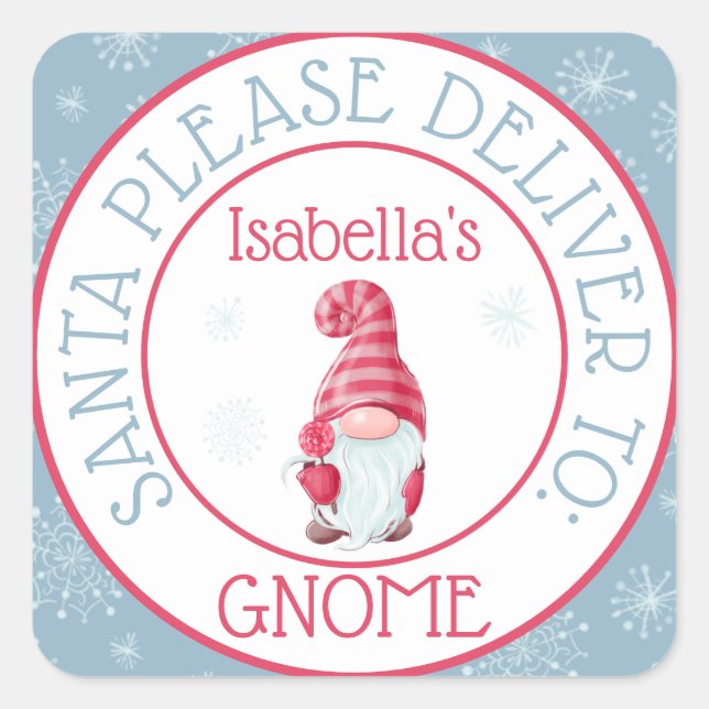 Cute Santa Please Deliver to Your Gnome Square Sticker (Front)