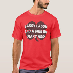 Cute Sassy Lassie Irish Shamrock Funny St Patricks T-Shirt
