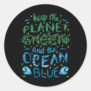 Cute Save The Planet Ecology Eco Blue Ocean Green  Classic Round Sticker