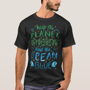 Cute Save The Planet Ecology Eco Blue Ocean Green T-Shirt