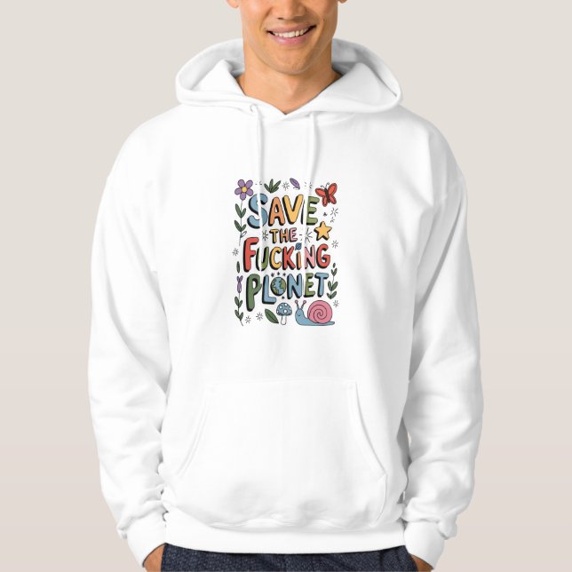 Cute Save the Planet Environmental Ecowarrier  Hoodie (Front)