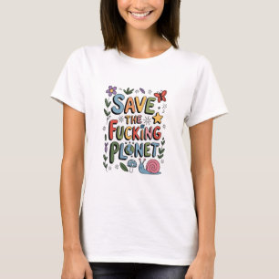 Cute Save the Planet Environmental Ecowarrier  T-Shirt