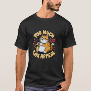 Cute Saxophone Cat Playing Smooth Jazz with Too Mu T-Shirt