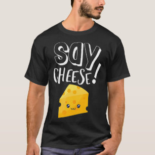 Cute Say Cheese and Smile Photography Funny Photog T-Shirt