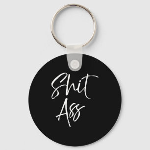 Cute Saying For Women Funny Quote Gag Gift  Key Ring