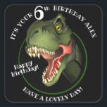 Cute Scary Dinosaur Square Sticker<br><div class="desc">Is this scary Tyrannosaurus isn't looking for supper,  he really is trying hard to be
friendly,  and wants to wish a special child a very HAPPY BIRTHDAY!
Customise the child's name and age.</div>