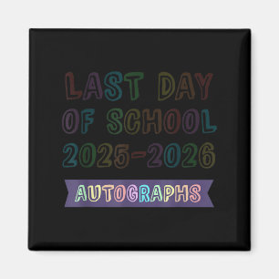 Cute School Last Day 2026 Bye Batch Autographs Magnet