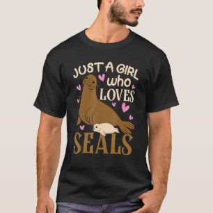 Cute Sea Lion  For Girls Just A Girl Who Loves Sea T-Shirt