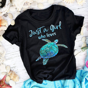 Cute Sea Turtle Just a Girl Who Loves      T-Shirt