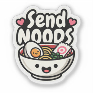 Cute Send Noods Ramen Bowl Kawaii Foodie Humor