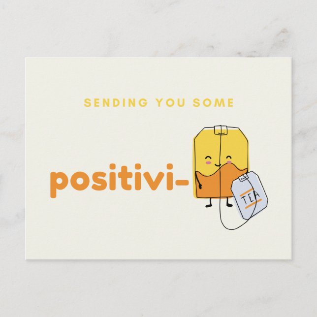 Cute Sending You Some Positivi-Tea Postcard (Front)