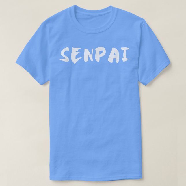 Cute Senpai Shirt Japanese Anime Gift  (Design Front)