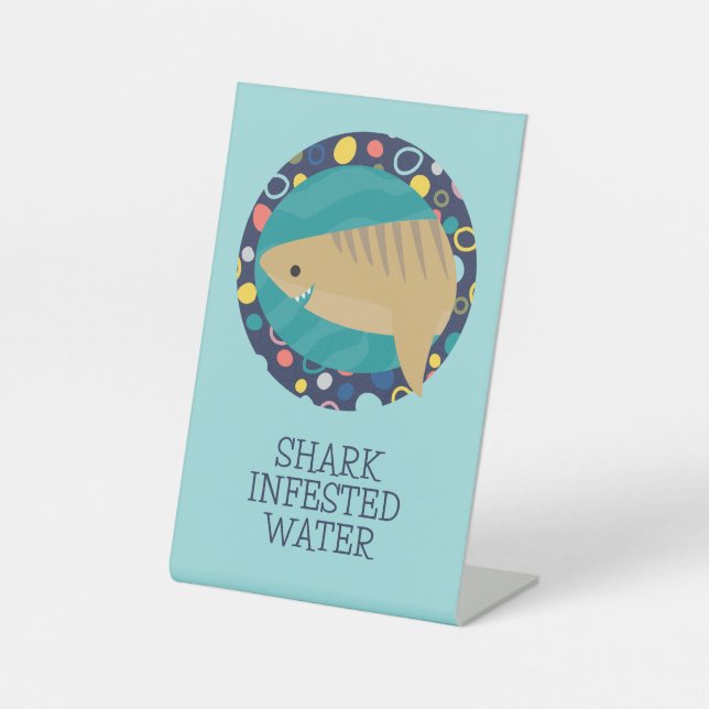 Cute Shark Infested Water Pedestal Sign (Front)