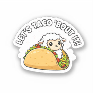 Cute Sheep Taco Funny Pun "Let's Taco 'Bout It!"
