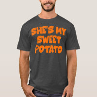 Cute She's My Sweet Potato I Yam Set Couples Thank