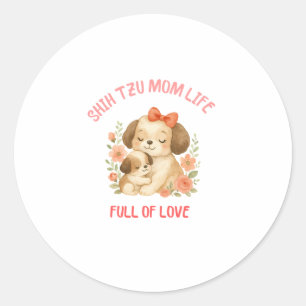 Cute Shih Tzu Mum Mother's Day  Classic Round Sticker