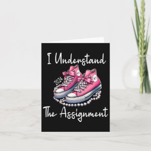 Cute Shoes I Understand The Ignment Kamala Harris Card