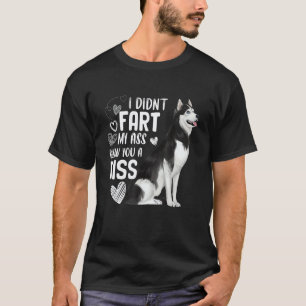 Cute Siberian Husky Dog Don't Fart Puppy T-Shirt