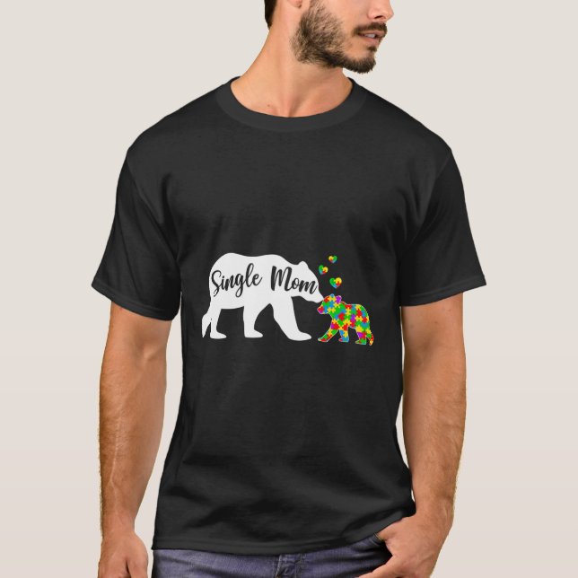 Cute Single Mum Bear Autism Awareness Support Auti T-Shirt (Front)