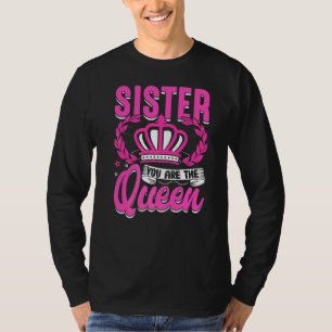 Cute Sister You Are The Queen Family Matching Moth T-Shirt