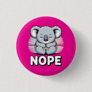 Cute Sleeping Koala “Nope” Funny Cartoon 3 Cm Round Badge